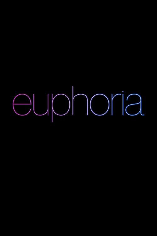 دانلود سریال Euphoria سرخوشی