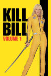 دانلود فیلم Kill Bill: Vol. 1 2003 بیل را بکش 1