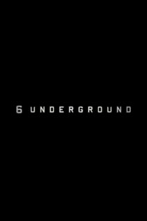 دانلود فیلم 6 Underground 2019 شش زیرزمینی