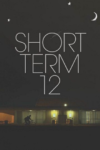 دانلود فیلم Short Term 12 2013 بخش کوتاه مدت شماره 12