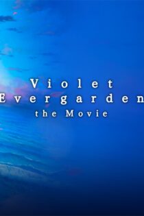 دانلود انیمه Violet Evergarden The Movie 2020 وایولت اورگاردن یک فیلم