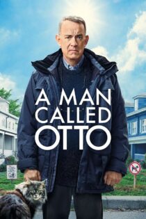 دانلود فیلم A Man Called Otto 2022 مردی به نام اتو