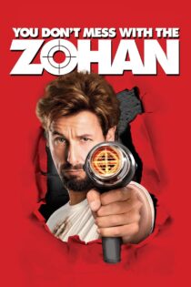 دانلود فیلم You Don’t Mess with the Zohan 2008 تو حریف زوهان نمی‌شی