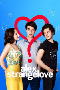 دانلود فیلم Alex Strangelove 2018 الکس استرینج‌لاو