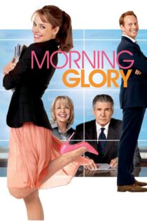 دانلود فیلم Morning Glory 2010 شکوه صبح