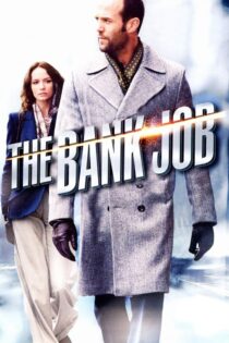 دانلود فیلم The Bank Job 2008 شغل بانکی