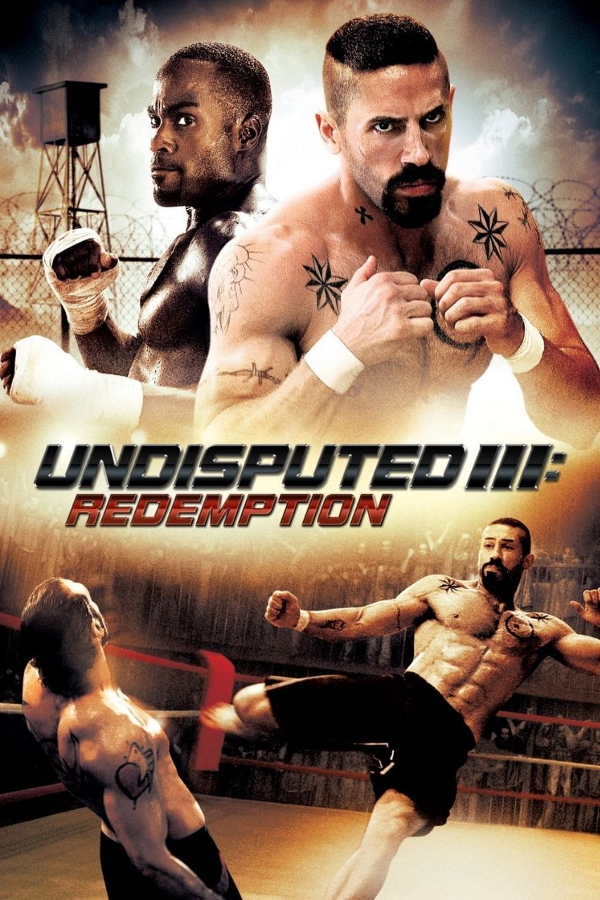 دانلود فیلم Undisputed 3: Redemption 2010 شکست‌ناپذیر ۳