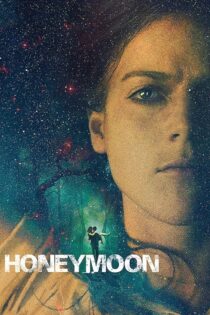 دانلود فیلم Honeymoon 2014 ماه عسل