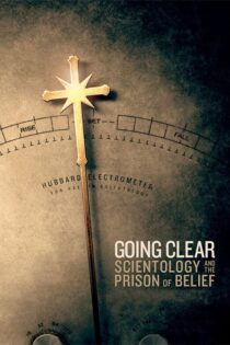 دانلود فیلم Going Clear: Scientology & the Prison of Belief 2015 شفاف سازی : ساینتالوژی و زندان ایمان