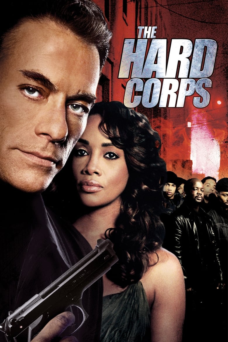 دانلود فیلم The Hard Corps 2006 یگان سرسخت