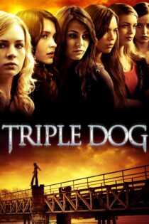 دانلود فیلم Triple Dog 2010 نهایت جرات