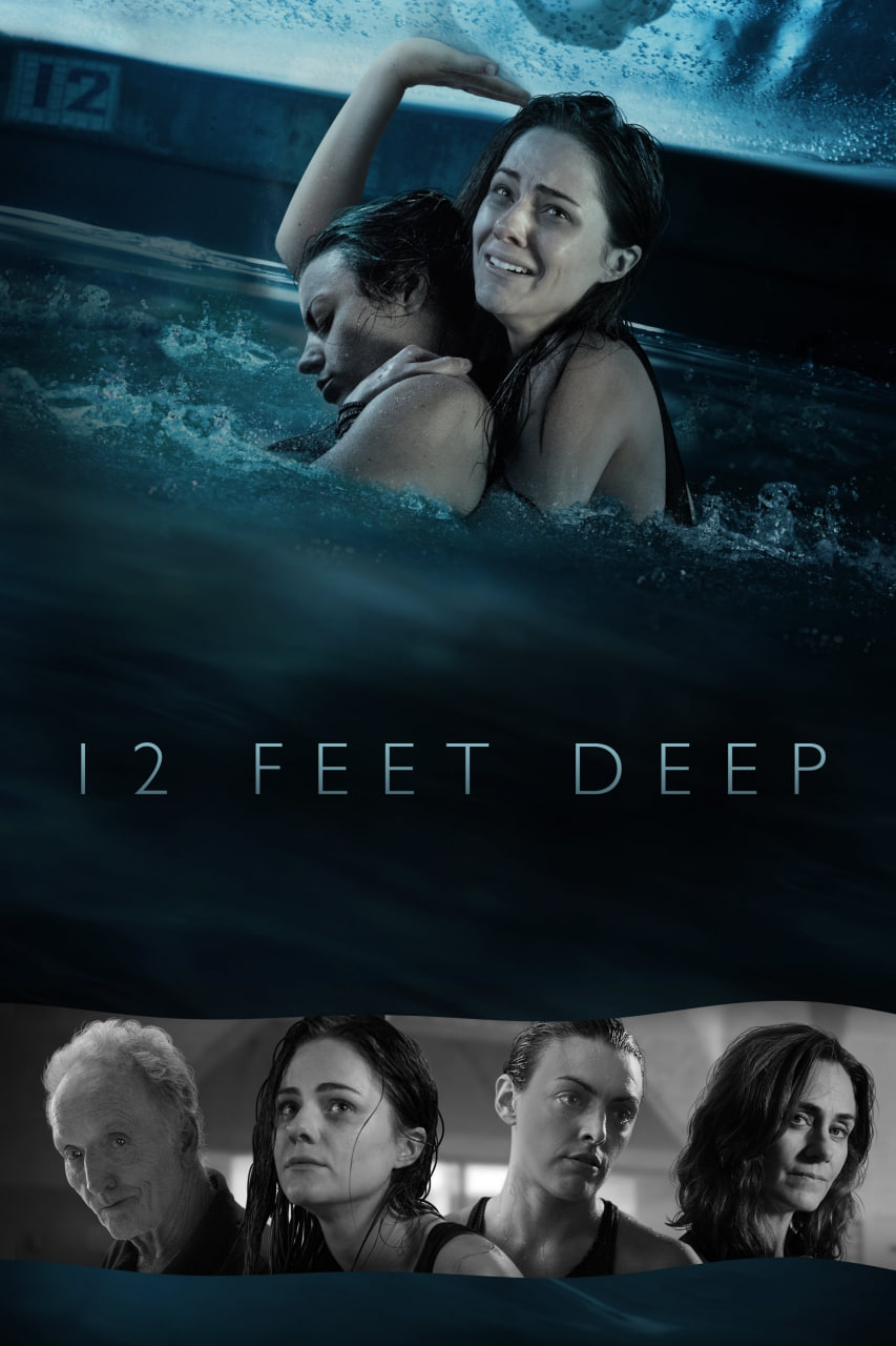 دانلود فیلم 12 Feet Deep 2017 عمق ۱۲ فوت