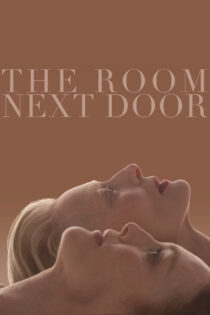 دانلود فیلم The Room Next Door 2024 اتاق مجاور